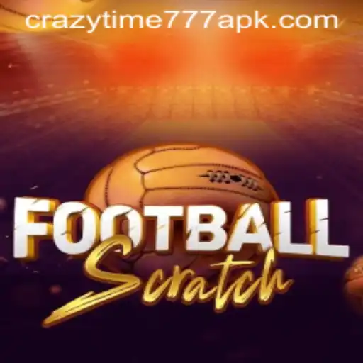 Discover the Excitement of FootballScratch and Crazy Time 777